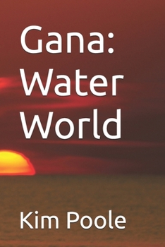 Paperback Gana: Water World Book