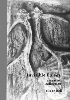 Paperback Invisible pulses: A poetry collection Book