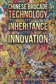 Chinese Brocade Technology in Inheritance and Innovation