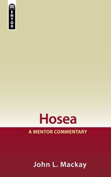 Hosea: A Mentor Commentary - Book  of the Mentor Commentary