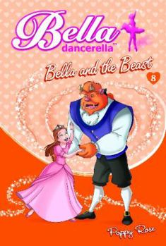 Paperback Bella Dancerella: Bella and the Beast Book