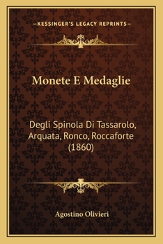 Monete E Medaglie: Degli Spinola Di Tassarolo, Arquata, Ronco, Roccaforte (1860)