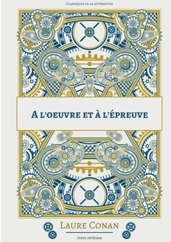 Paperback A l'oeuvre et à l'épreuve [French] Book