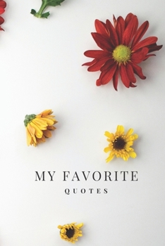 My Favorite Quotes: My Favorite Quotes Journal Notebook | 6 x 9 | 100 Pages