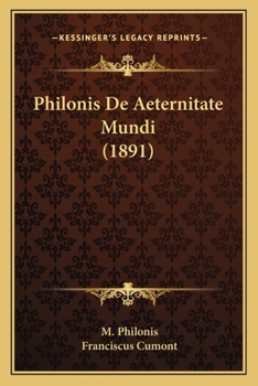 Paperback Philonis De Aeternitate Mundi (1891) [Latin] Book