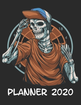 Planner 2020: Planner Weekly and Monthly for 2020 Calendar Business Planners Organizer For To do list 8,5“ x 11“ with Dart Darts Player Arrow Skull