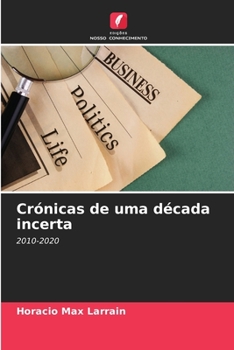 Paperback Crónicas de uma década incerta [Portuguese] Book