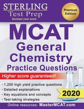 Paperback Sterling Test Prep MCAT General Chemistry Practice Questions: High Yield MCAT Questions Book