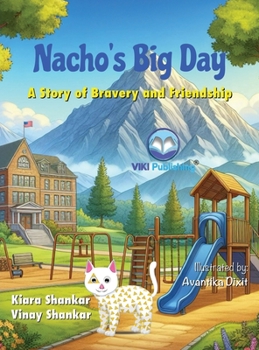 Hardcover Nacho's Big Day: A Story of Bravery and Friendship [Large Print] Book