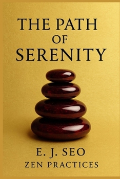 Paperback The Path of Serenity: Korean Wisdom for Still Lives Book