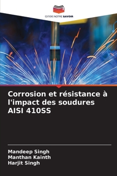 Paperback Corrosion et résistance à l'impact des soudures AISI 410SS [French] Book