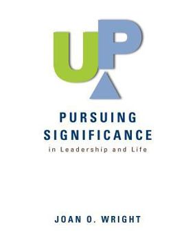 Paperback Up: Pursuing Significance in Leadership and Life Book