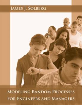 Hardcover Modeling Random Processes for Engineers and Managers Book