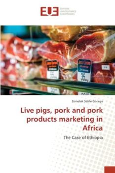 Paperback Live pigs, pork and pork products marketing in Africa Book