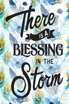 Paperback My Sermon Notes Journal: There Is A Blessing In The Storm - 100 Days to Record, Remember, and Reflect - Scripture Notebook - Prayer Requests - Book