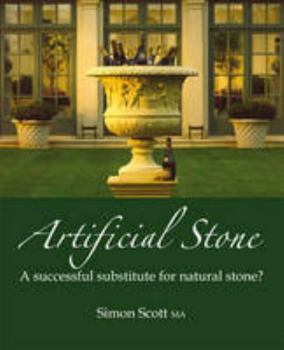 Hardcover Artificial Stone: A Successful Substitute for Natural Stone? Book