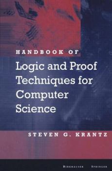 Hardcover Handbook of Logic and Proof Techniques for Computer Science Book