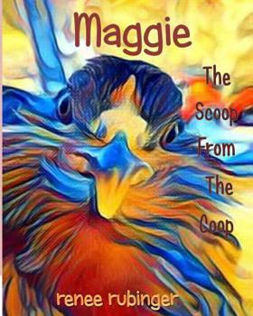 Paperback Maggie: The Scoop from the Coop Book