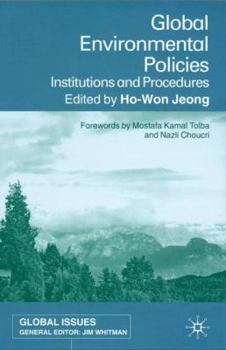 Hardcover Global Environmental Policies: Institutions and Procedures Book
