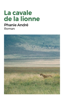 Paperback La Cavale de la lionne [French] Book