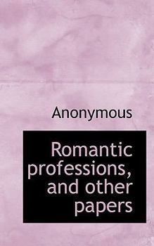 Paperback Romantic Professions, and Other Papers Book