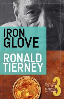 The Iron Glove - Book #3 of the Deets Shanahan