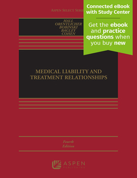 Hardcover Medical Liability and Treatment Relationships: [Connected Ebook] Book