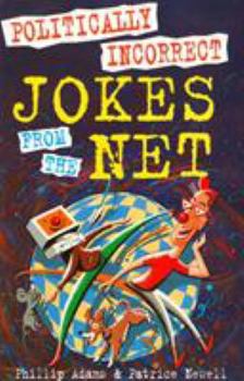 Paperback Politically Incorrect Jokes from the Net Book