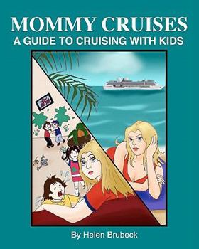 Paperback Mommy Cruises: A Guide to Cruising with Kids Book