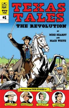 Paperback Texas Tales Illustrated: The Revolution: The Revolution Book