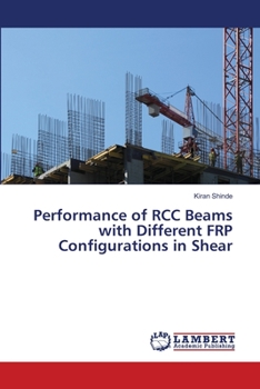 Paperback Performance of RCC Beams with Different FRP Configurations in Shear Book