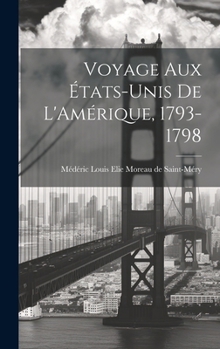 Voyage aux États-Unis de L'Amérique, 1793-1798