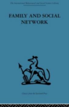 Hardcover Family and Social Network: Roles, Norms and External Relationships in Ordinary Urban Families Book