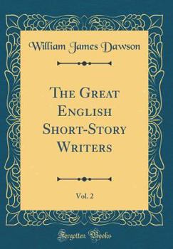 Hardcover The Great English Short-Story Writers, Vol. 2 (Classic Reprint) Book
