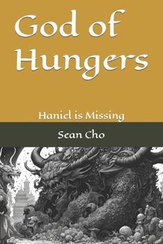 Paperback God of Hungers: Haniel is Missing Book