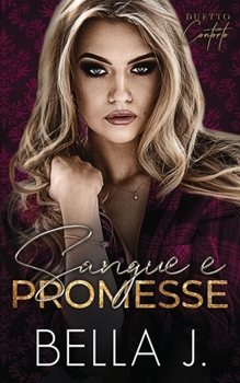 Paperback Sangue e Promesse: Romance Mafioso Oscuro [Italian] Book