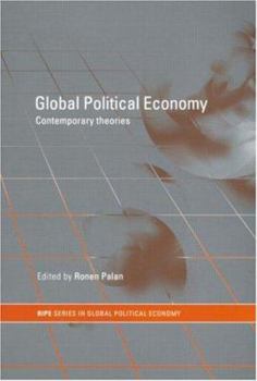 Global Political Economy: Contemporary Theories
