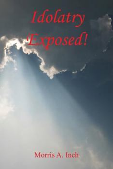 Paperback Idolatry Exposed! Book