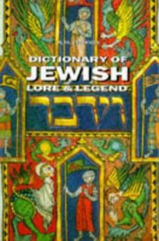 Paperback Dictionary of Jewish Lore & Legend Book