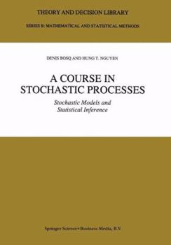 Paperback A Course in Stochastic Processes: Stochastic Models and Statistical Inference Book