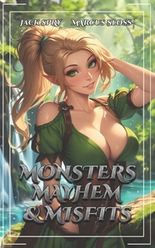 Paperback Monsters Mayhem & Misfits: A LitRPG Fantasy Book