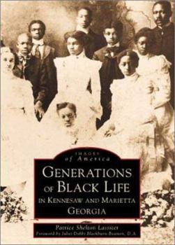 Generations of Black Life in Kennesaw and Marietta - Book  of the Images of America: Georgia