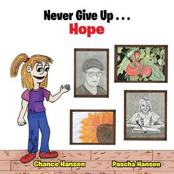 Paperback Never Give Up . . . Hope Book