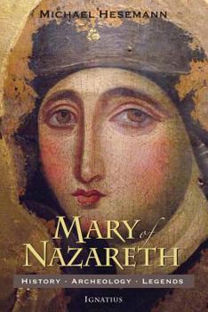 Paperback Mary of Nazareth: History, Archaeology, Legends Book