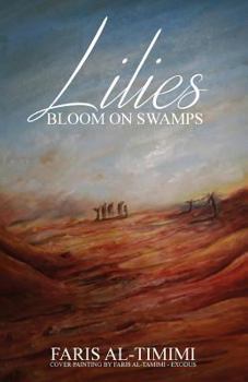 Paperback Lilies Bloom on Swamps Book