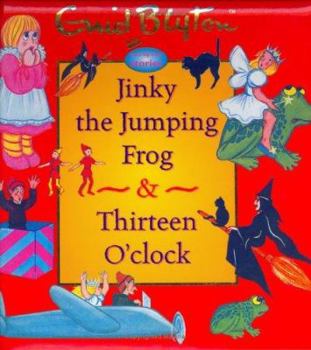 Hardcover Jinky the Jumping Frog & Thirteen O'clock Book