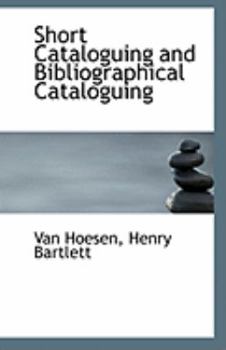 Paperback Short Cataloguing and Bibliographical Cataloguing Book