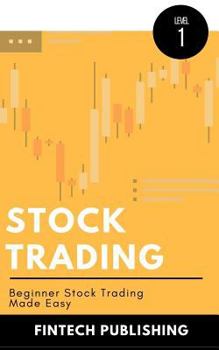 Paperback Stock Trading: Beginner Stock Trading Made Easy Book