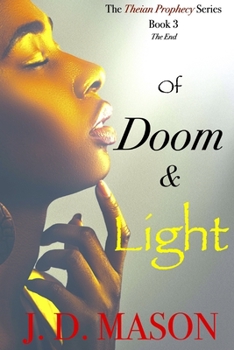 Paperback Of Doom and Light: The Theian Prophecy Book 3 Book