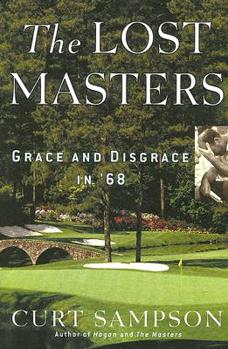 Hardcover The Lost Masters: Grace and Disgrace in '68 Book